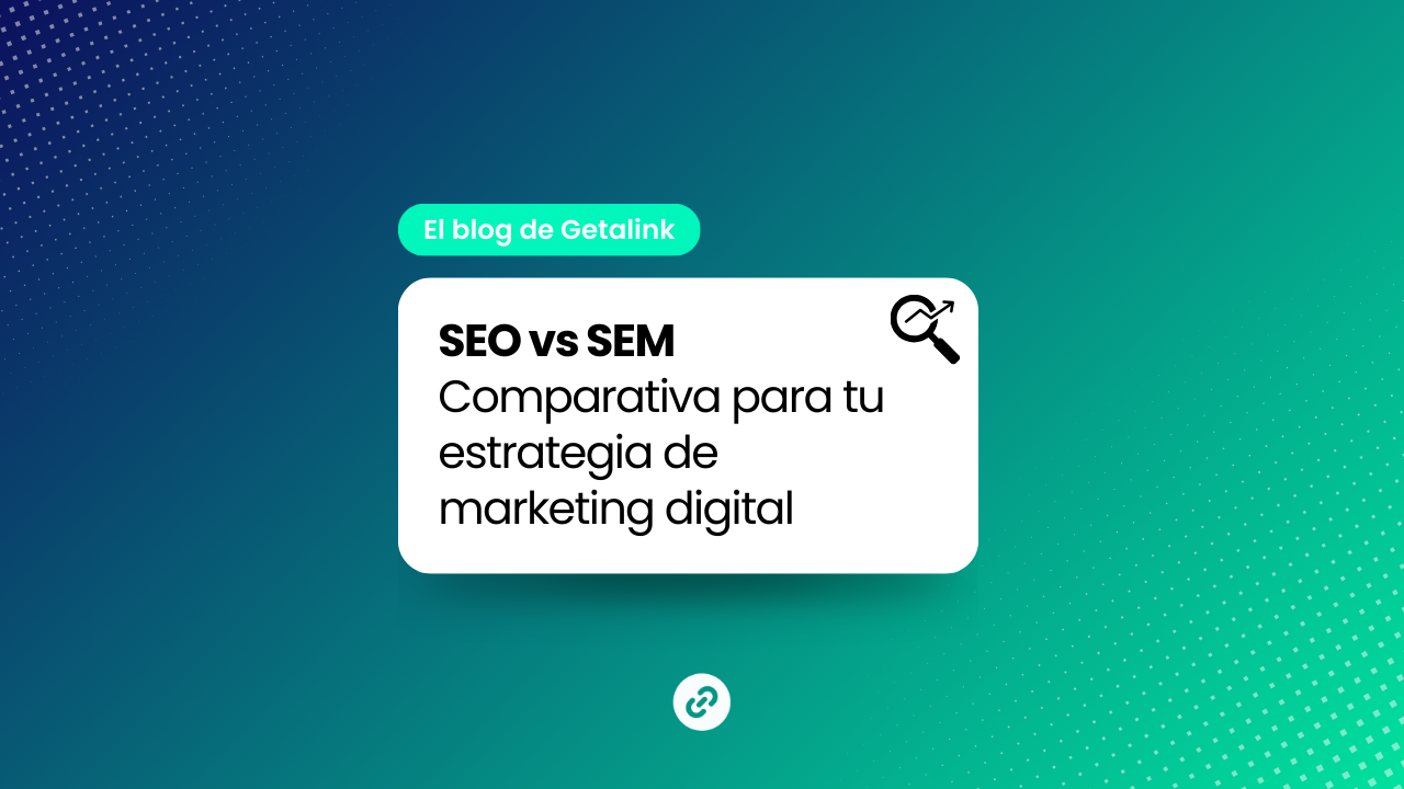 SEO vs SEM: Una Comparativa Detallada para Mejorar tu Estrategia de Marketing Digital