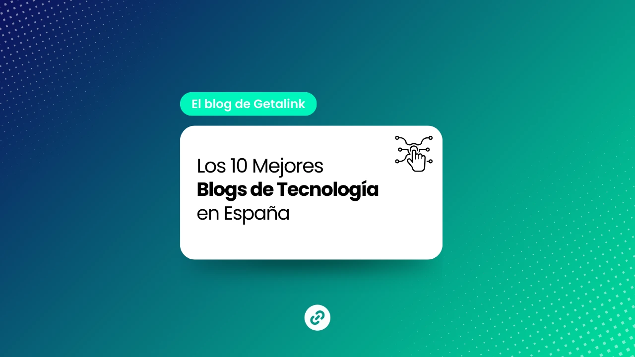 Los Mejores Blogs de Tecnología de España – TOP 10