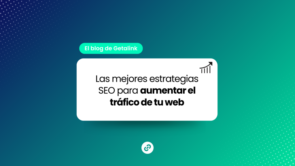 estrategias SEO para aumentar el tráfico web