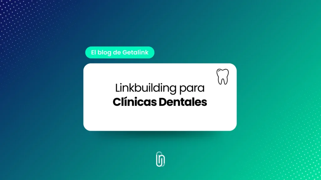 linkbuilding para clinicas dentales