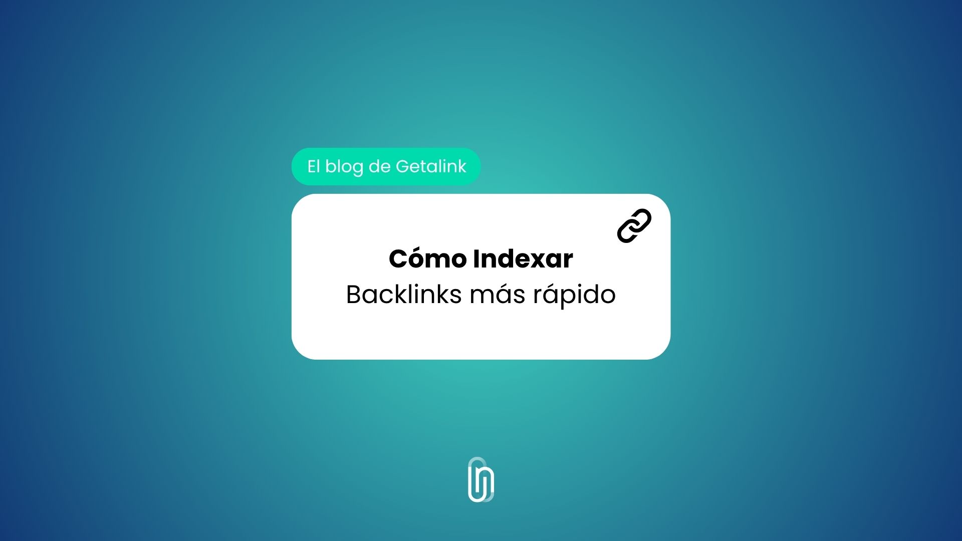 Cómo indexar backlinks más rápido en 2025