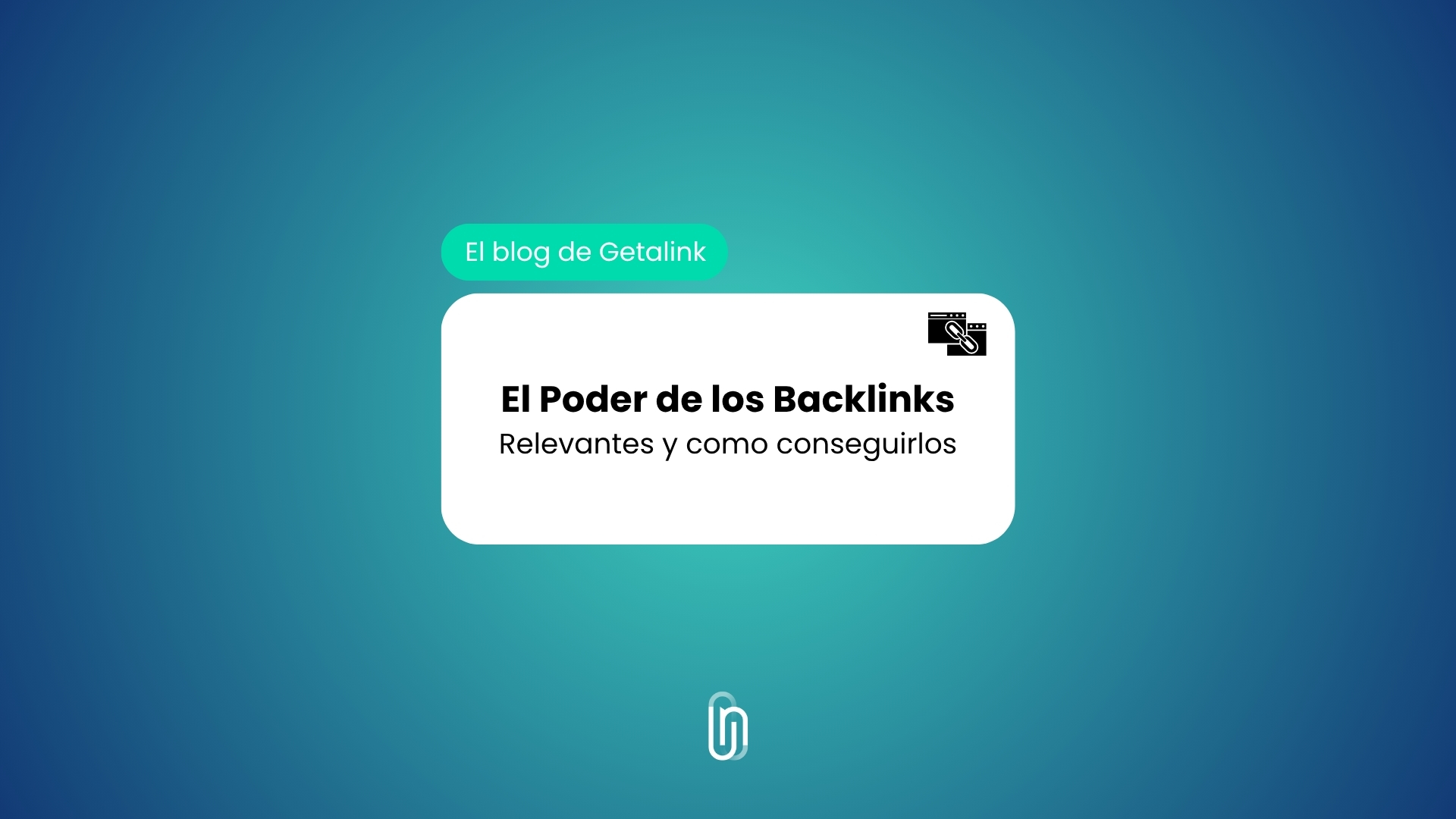 El poder de los backlinks relevantes y cómo conseguirlos