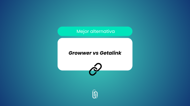 Mejor alternativa a Growwer para comprar backlinks: por qué cada vez más SEOs migran a Getalink