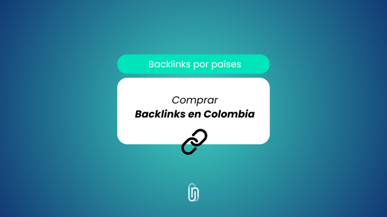 Comprar backlinks para Colombia: 10 mejores periódicos y blogs