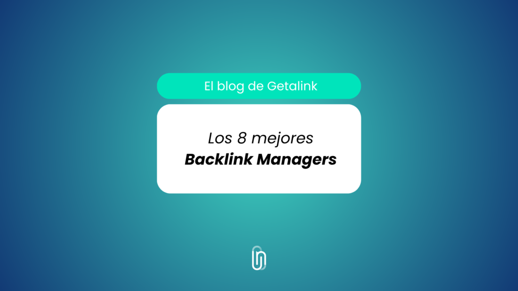 8 mejores backlink manager