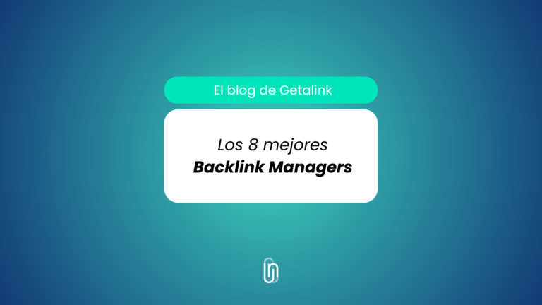 8 mejores backlink manager tools para gestionar tus enlaces