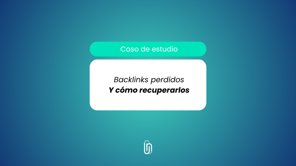 recuperar backlinks perdidos