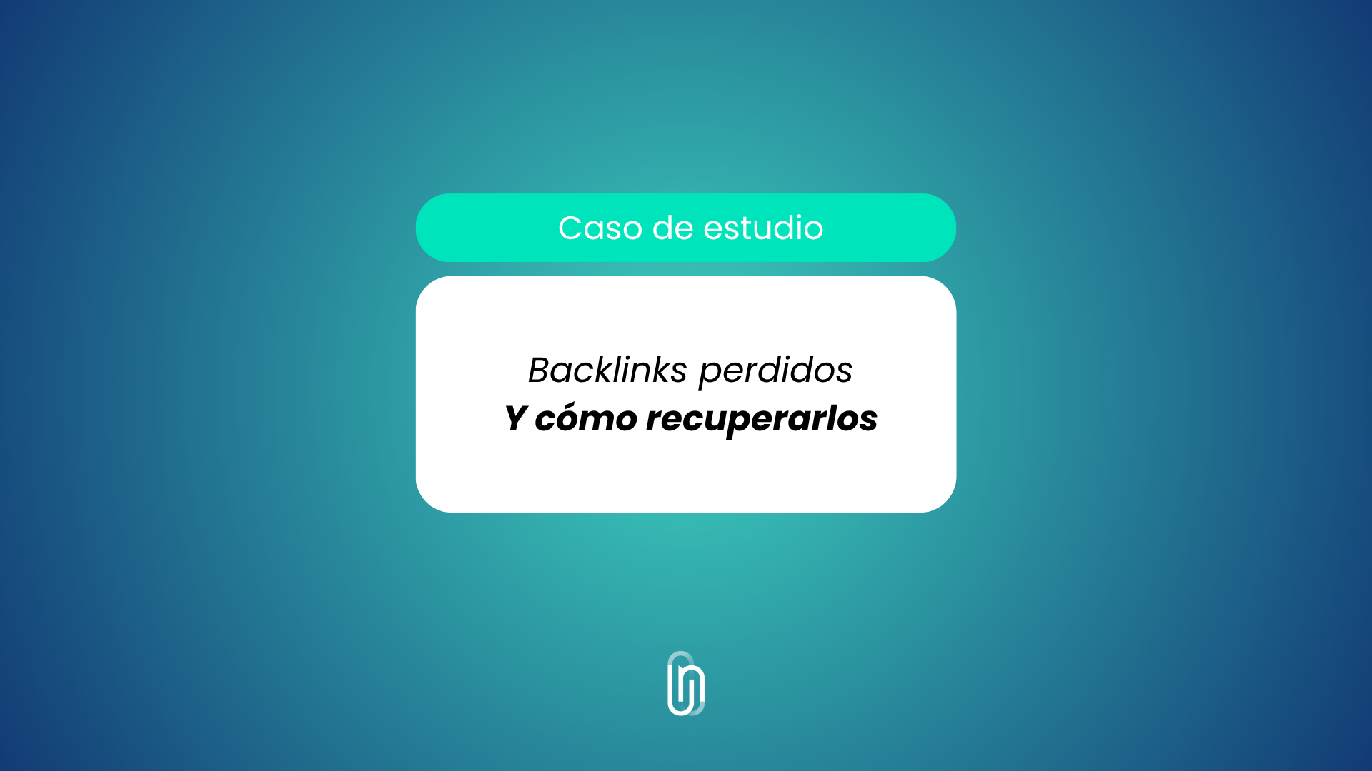 recuperar backlinks perdidos
